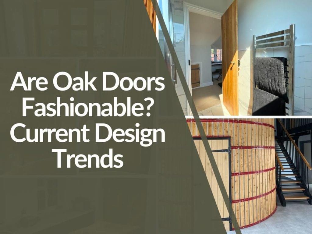 Featured image for Are-Oak-doors-fashionable-1024x768.jpg
