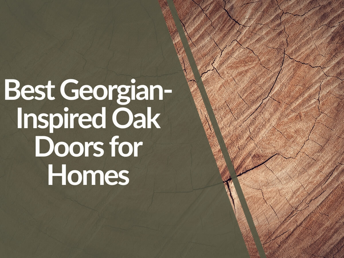 Featured image for Best-Georgian-Inspired-Oak-Doors-for-Homes.jpg