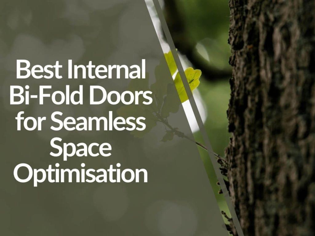 Best Internal Bi-Fold Doors for Space - UK Oak Doors