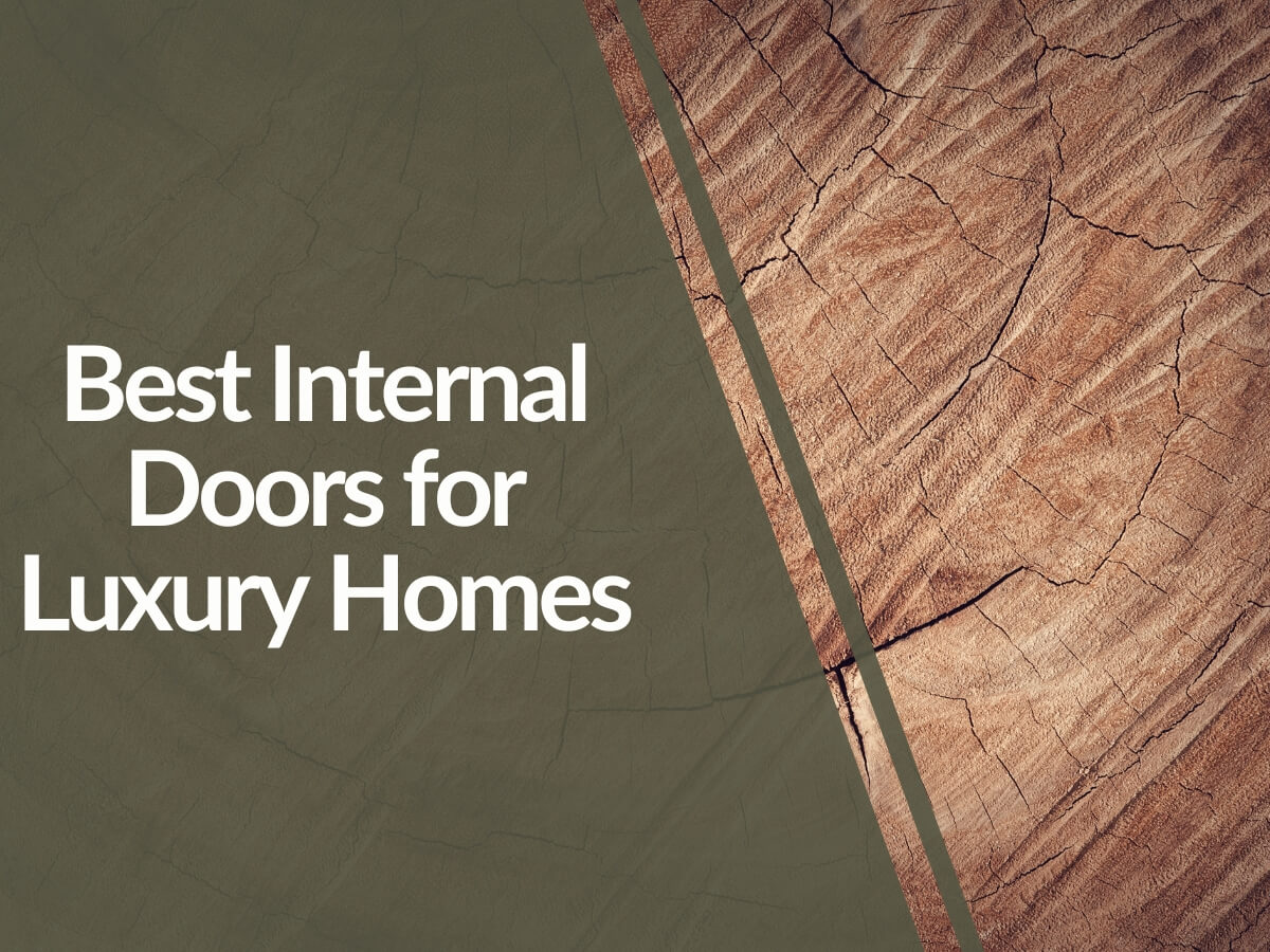 Featured image for Best-Internal-Doors-for-Luxury-Homes.jpg