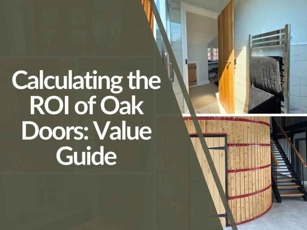 Featured image for Calculating-the-ROI-of-Oak-Doors-1024x768.jpg