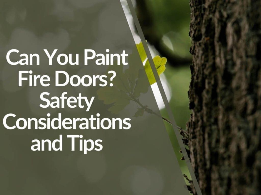 Featured image for Can-You-Paint-Fire-Doors_-Safety-Considerations-and-Tips-1024x768.jpg