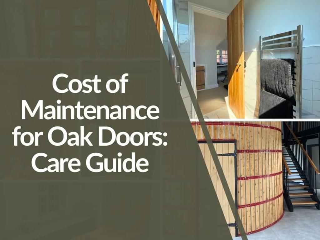 Featured image for Cost-of-Maintenance-for-Oak-Doors-1024x768.jpg