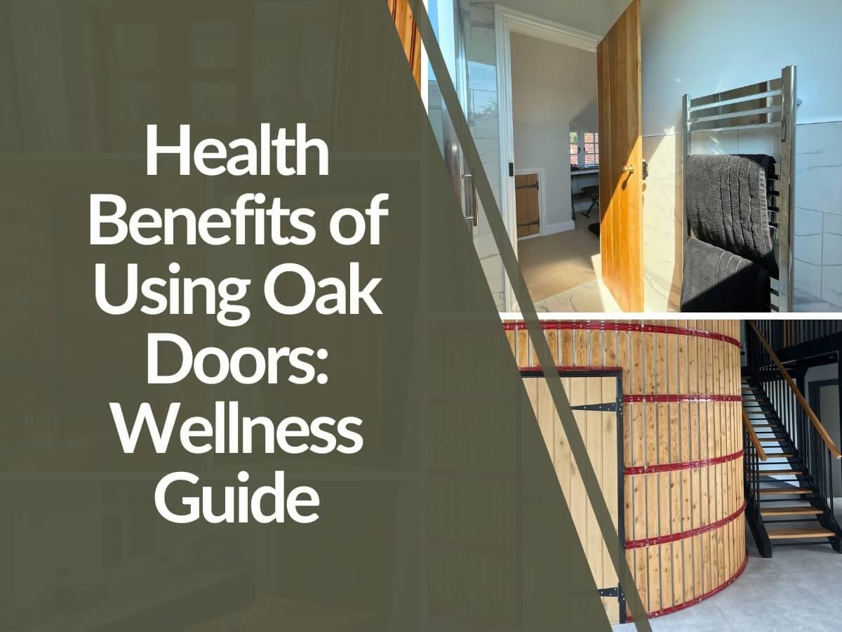 Featured image for Health-Benefits-of-Using-Oak-Doors.jpg
