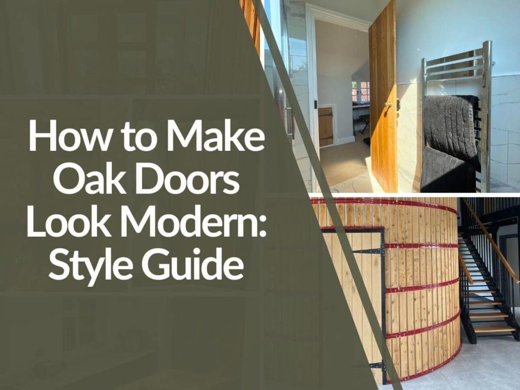 Featured image for How-to-make-oak-doors-look-modern-1024x768.jpg