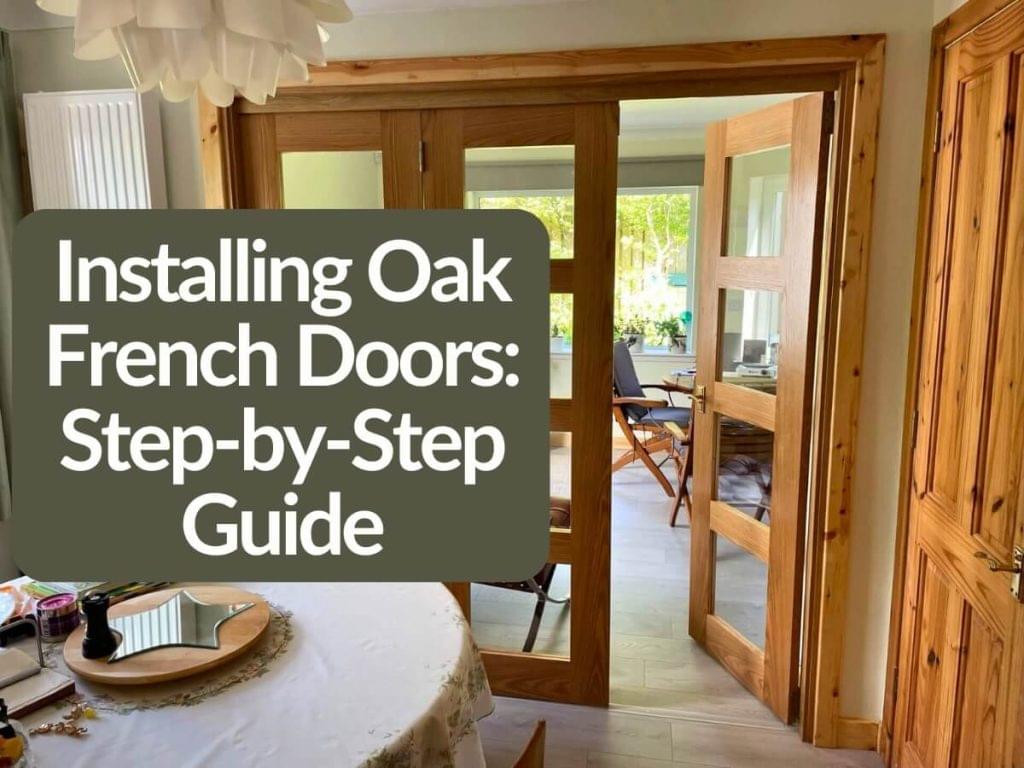 Featured image for Installing-Oak-French-Doors-1024x768.jpg