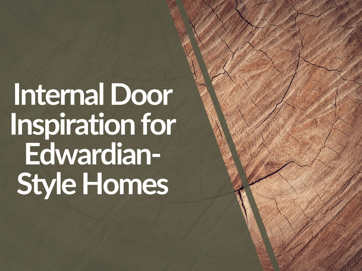 Featured image for Internal-Door-Inspiration-for-Edwardian-Style-Homes.jpg