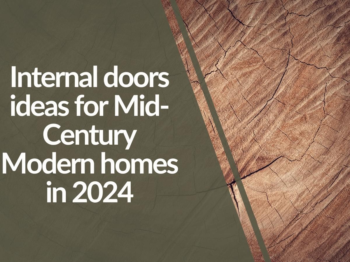 Featured image for Internal-doors-ideas-for-Mid-Century-Modern-homes-in-2024.jpg