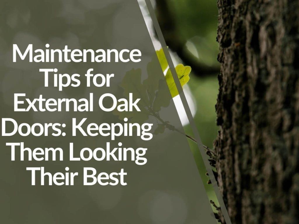 Featured image for Maintenance-Tips-for-External-Oak-Doors_-Keeping-Them-Looking-Their-Best-1024x768.jpg
