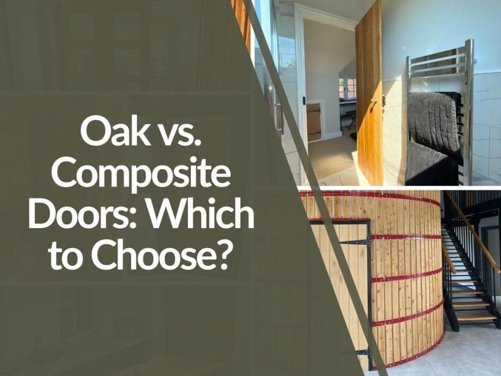 Featured image for Oak-vs.-Composite-Doors-1024x768.jpg