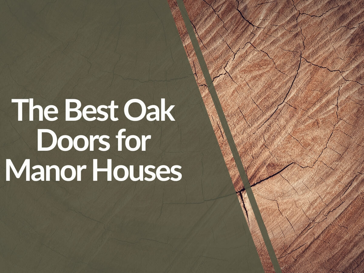 Featured image for The-Best-Oak-Doors-for-Manor-Houses.jpg