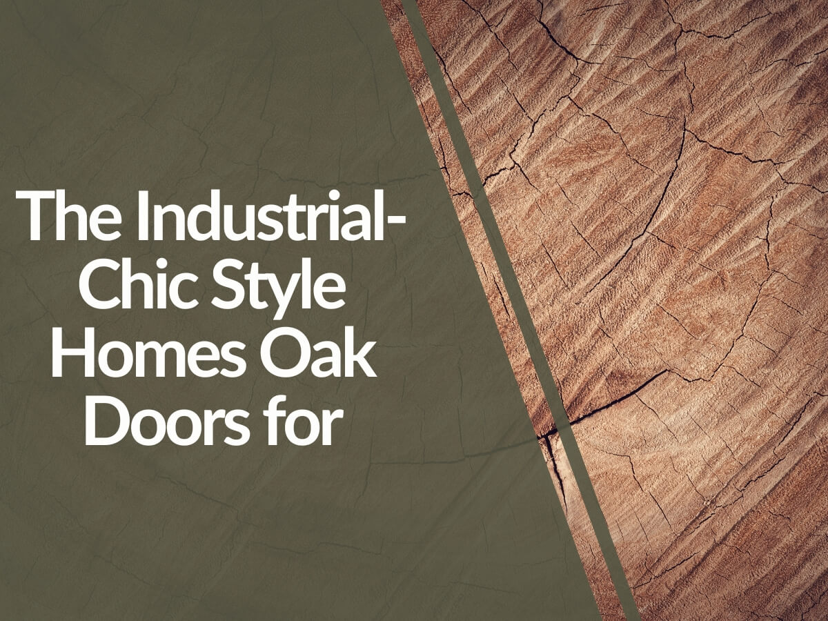 Featured image for The-Industrial-Chic-Style-Homes-Oak-Doors-for.jpg