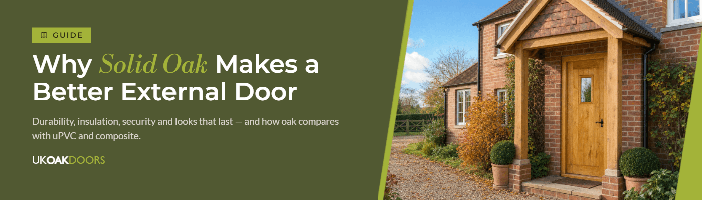 Why Choose Solid Oak External Doors